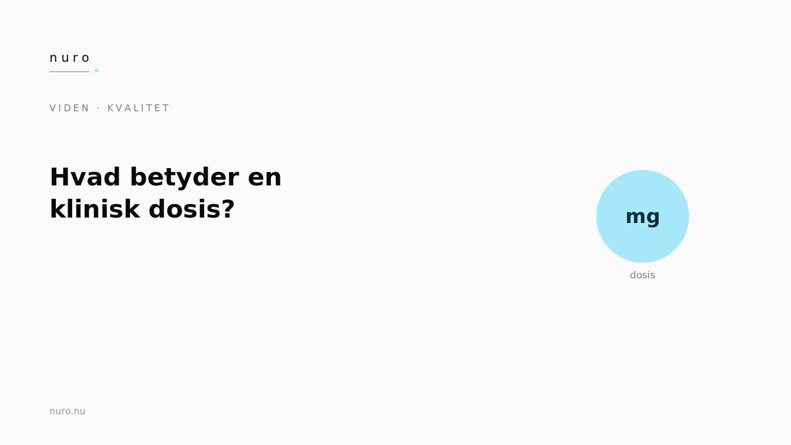 Hvad er en klinisk dosis — Nuro Viden