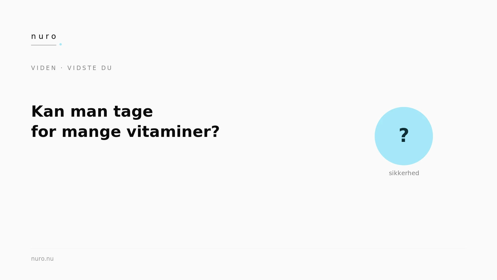 Kan man tage for mange vitaminer — Nuro Viden