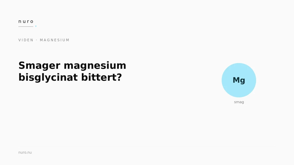 Smager magnesium bisglycinat bittert? - Nuro