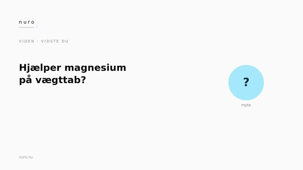 Hjælper magnesium på vægttab? - Nuro