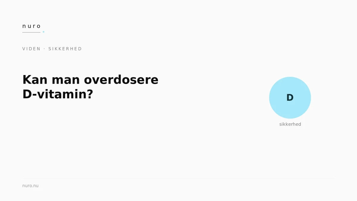 Kan man overdosere D-vitamin? - Nuro